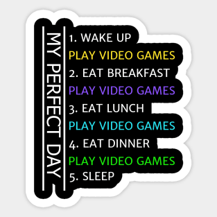 MY Perfect Day Funny Cool Gamer Sticker